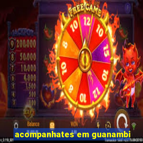 acompanhates em guanambi